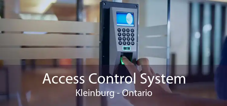 Access Control System Kleinburg - Ontario