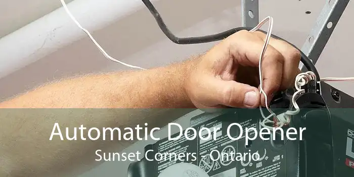 Automatic Door Opener Sunset Corners - Ontario