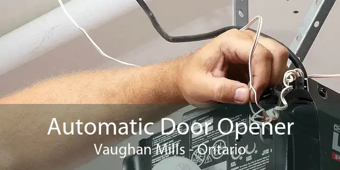 Automatic Door Opener Vaughan Mills - Ontario