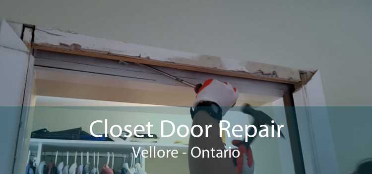 Closet Door Repair Vellore - Ontario