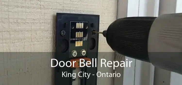 Door Bell Repair King City - Ontario