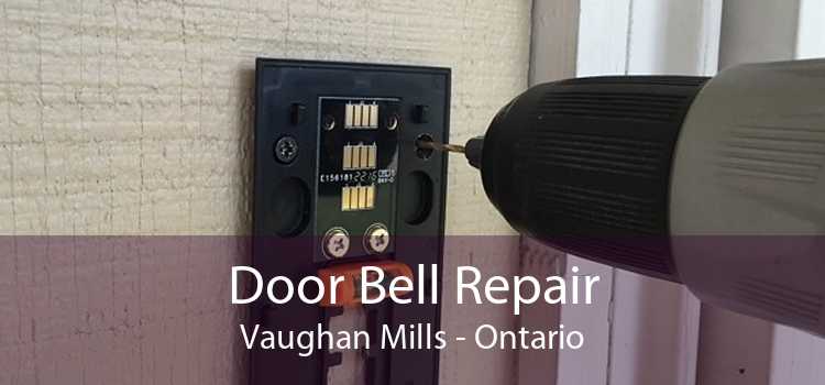Door Bell Repair Vaughan Mills - Ontario