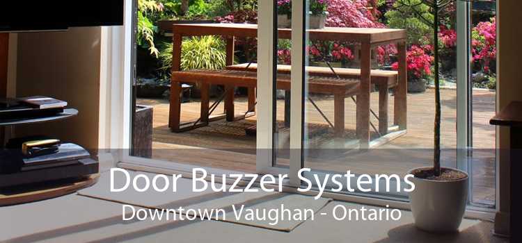 Door Buzzer Systems Downtown Vaughan - Ontario