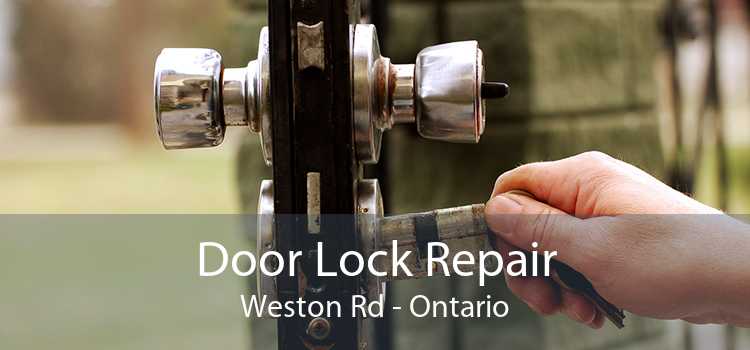 Door Lock Repair Weston Rd - Ontario
