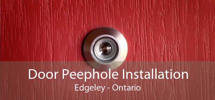 Door Peephole Installation Edgeley - Ontario