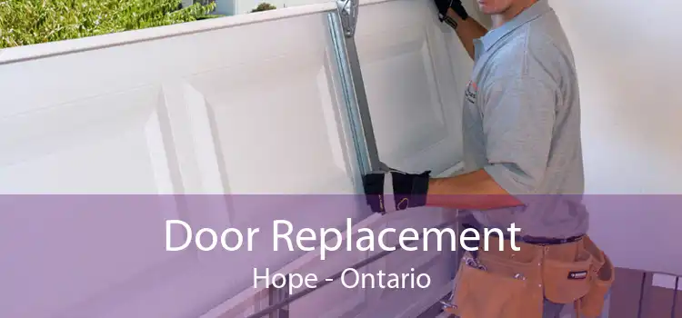 Door Replacement Hope - Ontario