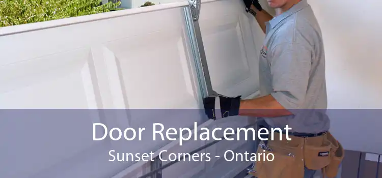 Door Replacement Sunset Corners - Ontario
