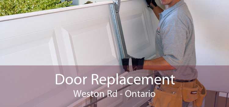 Door Replacement Weston Rd - Ontario