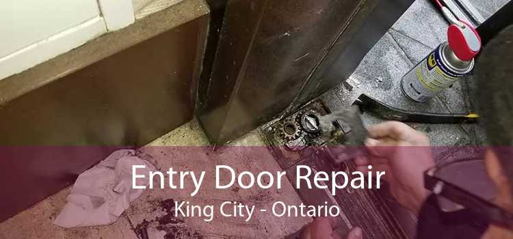 Entry Door Repair King City - Ontario