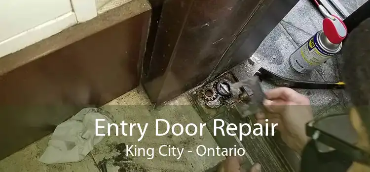 Entry Door Repair King City - Ontario