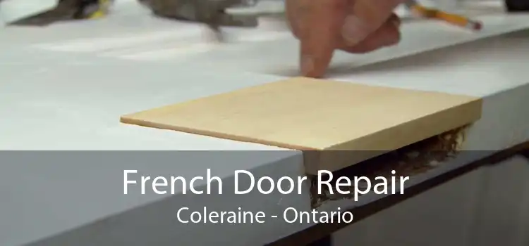 French Door Repair Coleraine - Ontario