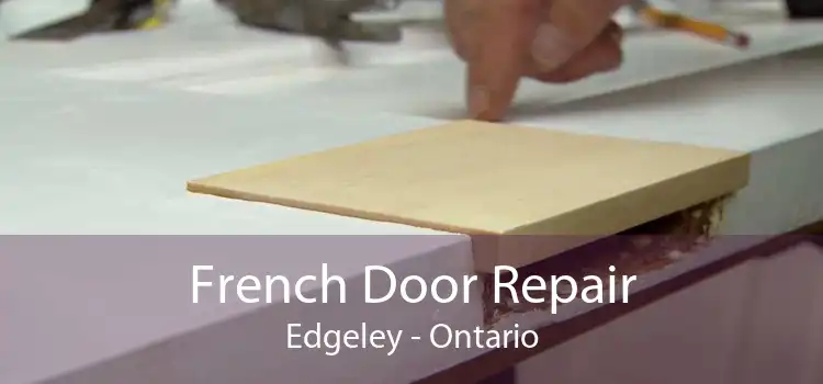 French Door Repair Edgeley - Ontario
