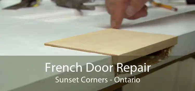 French Door Repair Sunset Corners - Ontario