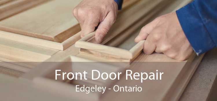 Front Door Repair Edgeley - Ontario