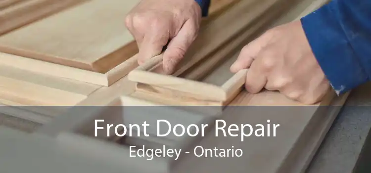 Front Door Repair Edgeley - Ontario
