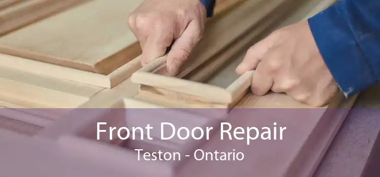 Front Door Repair Teston - Ontario