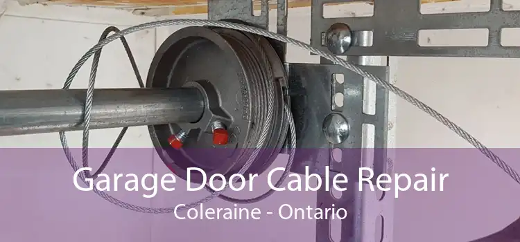Garage Door Cable Repair Coleraine - Ontario