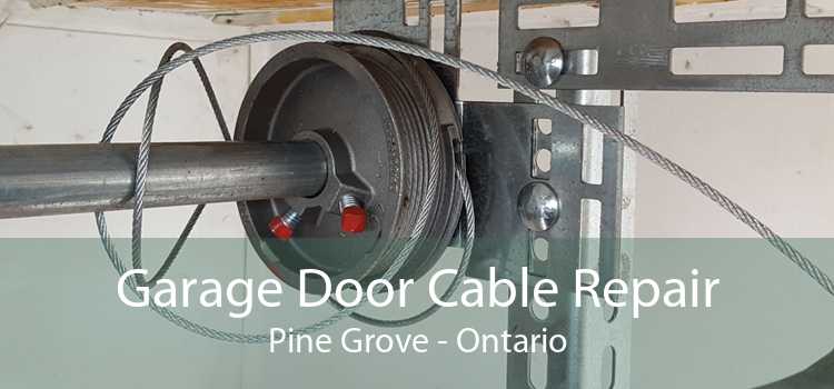 Garage Door Cable Repair Pine Grove - Ontario