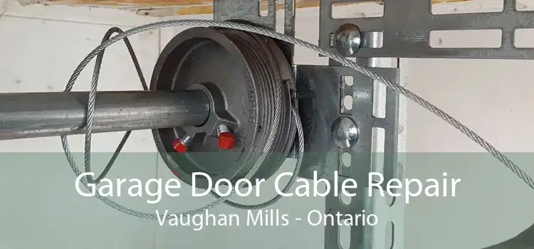 Garage Door Cable Repair Vaughan Mills - Ontario