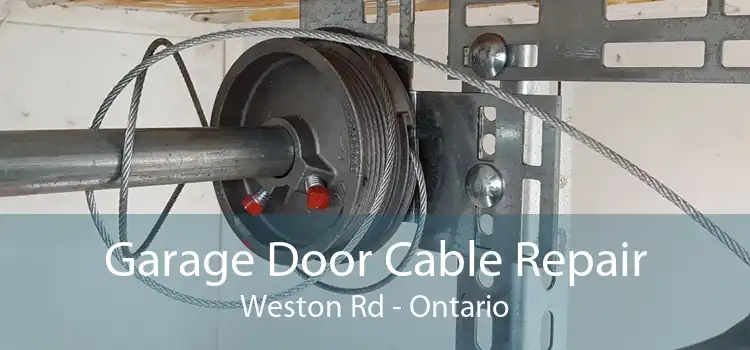Garage Door Cable Repair Weston Rd - Ontario