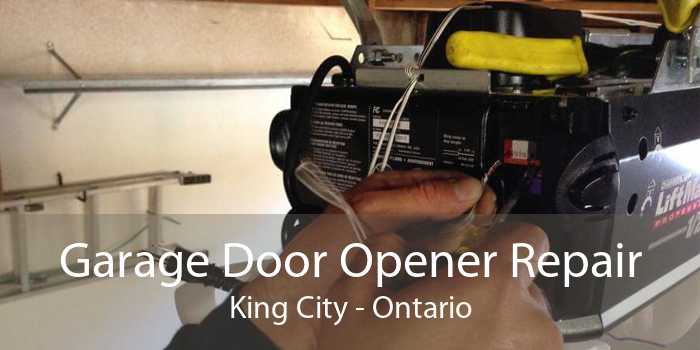 Garage Door Opener Repair King City - Ontario