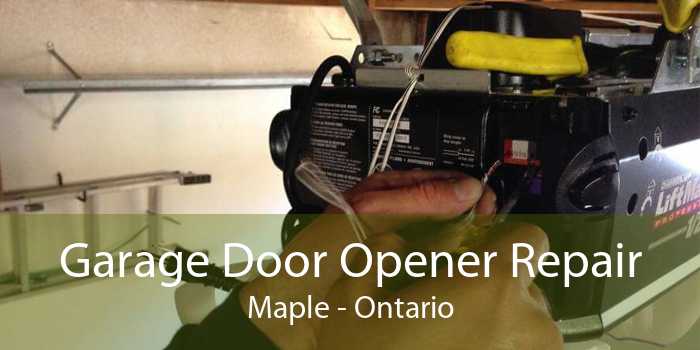 Garage Door Opener Repair Maple - Ontario