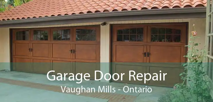 Garage Door Repair Vaughan Mills - Ontario