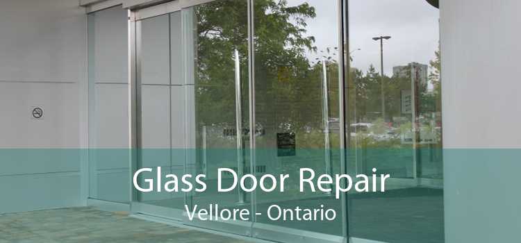 Glass Door Repair Vellore - Ontario