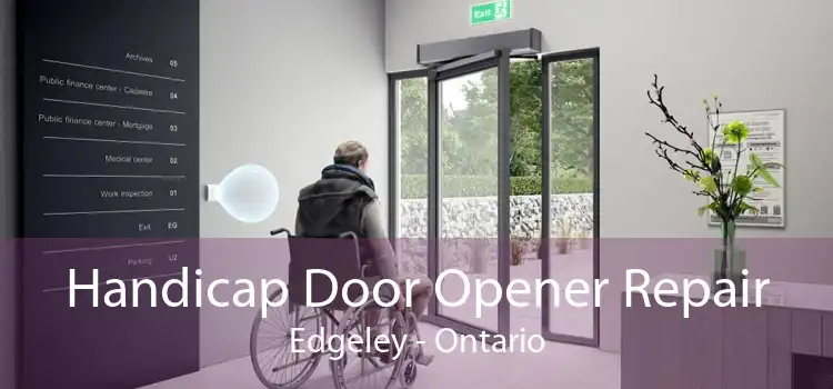 Handicap Door Opener Repair Edgeley - Ontario