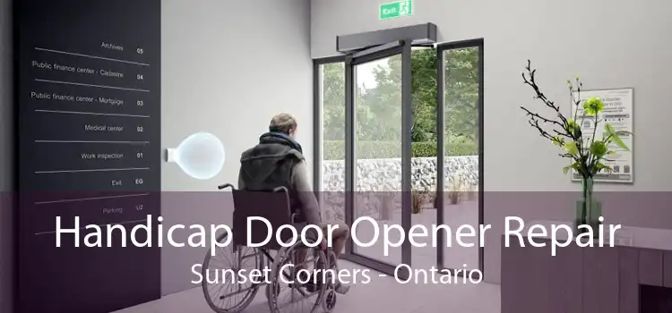 Handicap Door Opener Repair Sunset Corners - Ontario