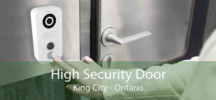 High Security Door King City - Ontario