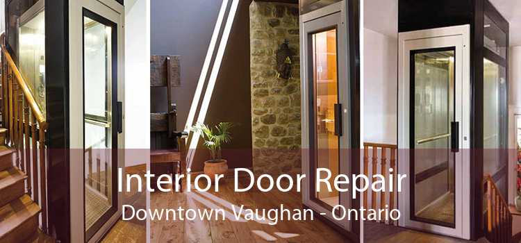 Interior Door Repair Downtown Vaughan - Ontario