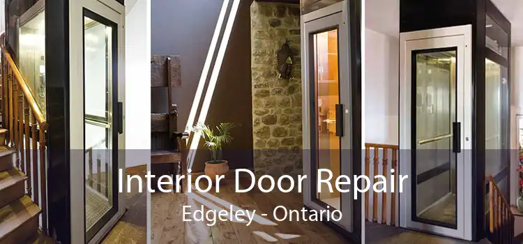Interior Door Repair Edgeley - Ontario