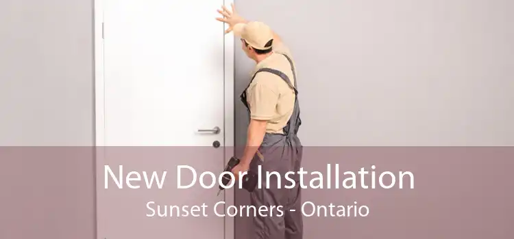 New Door Installation Sunset Corners - Ontario