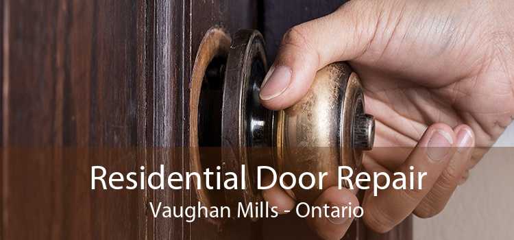 Residential Door Repair Vaughan Mills - Ontario
