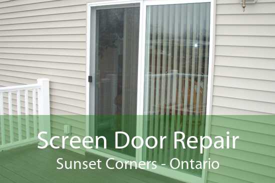 Screen Door Repair Sunset Corners - Ontario