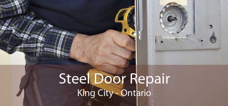 Steel Door Repair King City - Ontario