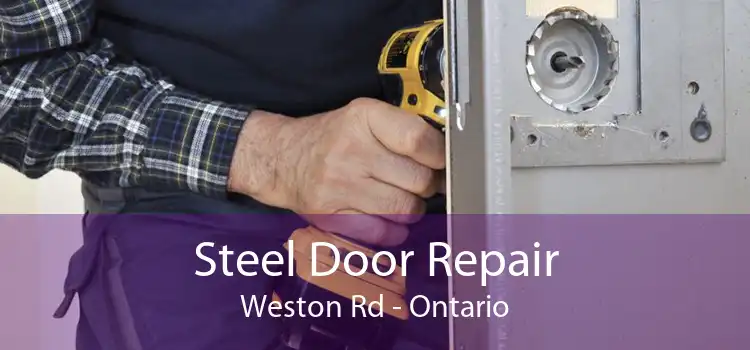 Steel Door Repair Weston Rd - Ontario