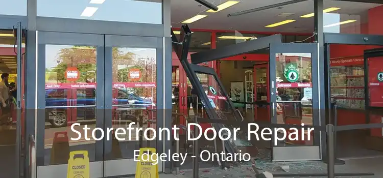 Storefront Door Repair Edgeley - Ontario