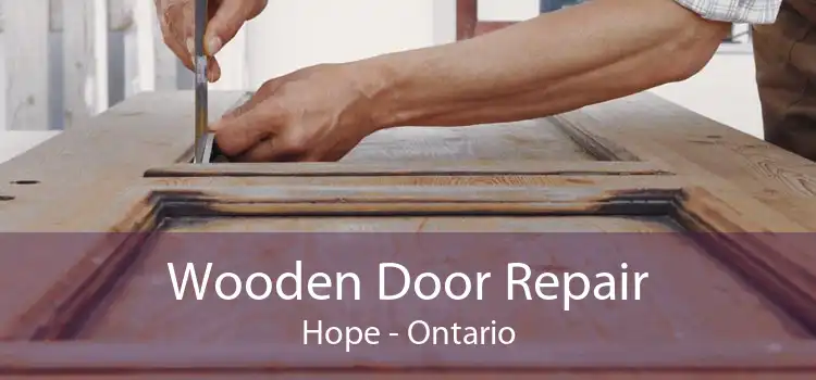 Wooden Door Repair Hope - Ontario