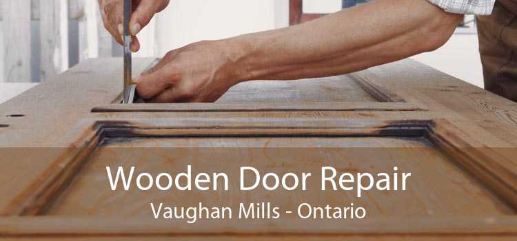 Wooden Door Repair Vaughan Mills - Ontario