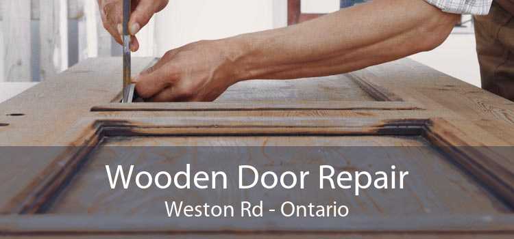Wooden Door Repair Weston Rd - Ontario